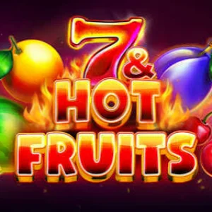 7 & Hot Fruits